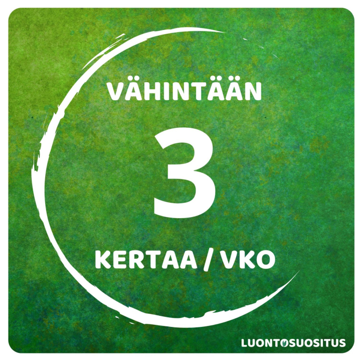 Vähintään kolme kertaa viikossa